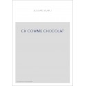 CH COMME CHOCOLAT