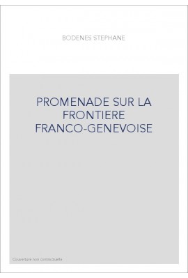 PROMENADE SUR LA FRONTIERE FRANCO-GENEVOISE