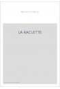 LA RACLETTE
