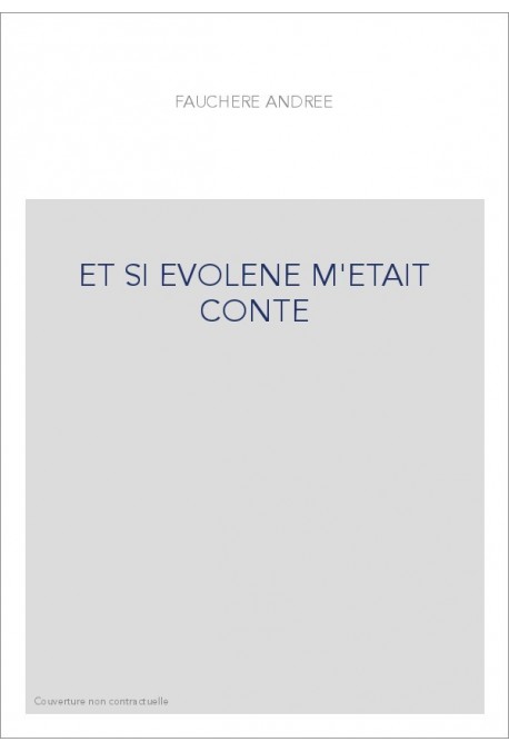 ET SI EVOLENE M'ETAIT CONTE