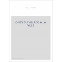 ONEX DU VILLAGE A LA VILLE