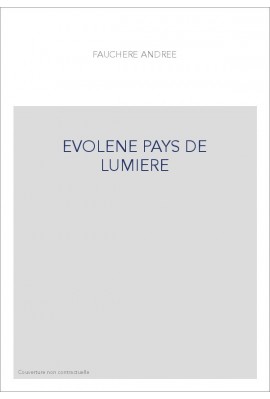 EVOLENE PAYS DE LUMIERE