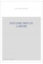 EVOLENE PAYS DE LUMIERE