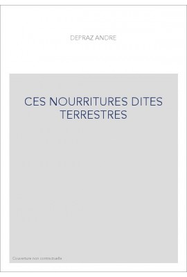 CES NOURRITURES DITES TERRESTRES