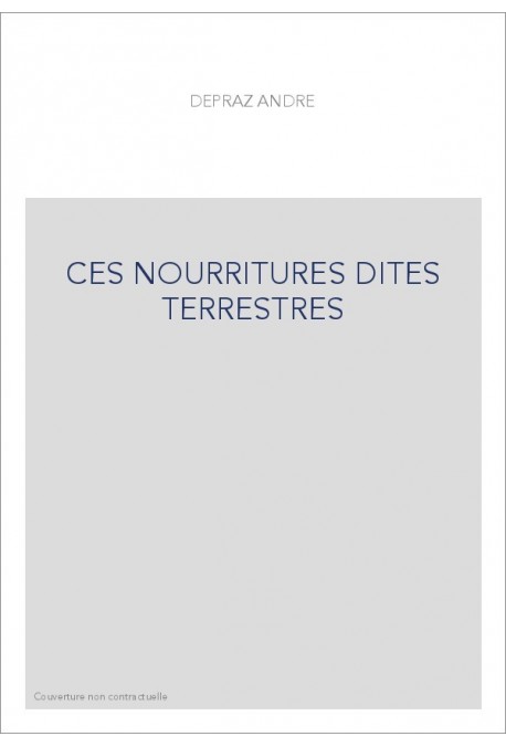 CES NOURRITURES DITES TERRESTRES