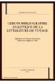 CHRONOBIBLIOGRAPHIE ANALYTIQUE DE LA LITTÉRATURE DE VOYAGE