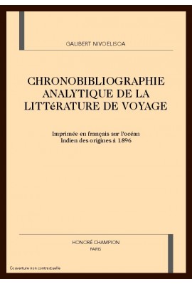 CHRONOBIBLIOGRAPHIE ANALYTIQUE DE LA LITTÉRATURE DE VOYAGE