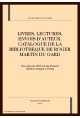 LIVRES, LECTURES, ENVOIS D'AUTEUR. CATALOGUE DE LA BIBLIOTHEQUE DE ROGER MARTIN DU GARD