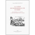 LA CLELIE DE MADEMOISELLE DE SCUDERY. DE L'EPOPEE A LA GAZETTE: UN DISCOURS FEMININ DE LA GLOIRE.