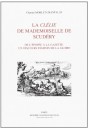 LA CLELIE DE MADEMOISELLE DE SCUDERY. DE L'EPOPEE A LA GAZETTE: UN DISCOURS FEMININ DE LA GLOIRE.