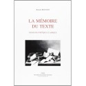 LA MEMOIRE DU TEXTE. ESSAIS DE POETIQUE CLASSIQUE.