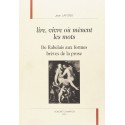 LIRE, VIVRE OU MENENT LES MOTS. DE RABELAIS AUX FORMES BREVES DE LA PROSE.