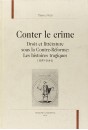 CONTER LE CRIME. DROIT ET LITTÉRATURE SOUS LA CONTRE-RÉFORME.