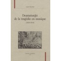 DRAMATURGIE DE LA TRAGEDIE EN MUSIQUE