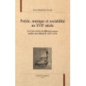 POESIE, MUSIQUE ET SOCIABILITE AU XVIIE SIECLE