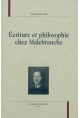 ECRITURE ET PHILOSOPHIE CHEZ MALEBRANCHE