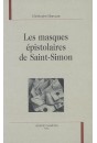 LES MASQUES EPISTOLAIRES DE SAINT-SIMON