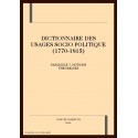 DICTIONNAIRE DES USAGES SOCIO POLITIQUE (1770-1815) FASCICULE 7
