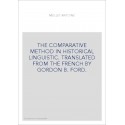 THE COMPARATIVE METHOD IN HISTORICAL LINGUISTIC. TRANSLATED FROM THE FRENCH BY GORDON B. FORD.