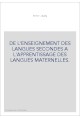 DE L'ENSEIGNEMENT DES LANGUES SECONDES A L'APPRENTISSAGE DES LANGUES MATERNELLES.