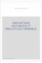 LINGUISTIQUE HISTORIQUE ET LINGUISTIQUE GENERALE.
