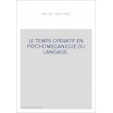 LE TEMPS OPERATIF EN PSYCHOMECANIQUE DU LANGAGE.