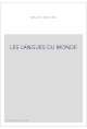 LES LANGUES DU MONDE, PAR UN GROUPE DE LINGUISTES SOUS LA DIRECTION D'ANTOINE MEILLET ET MARCEL COHEN