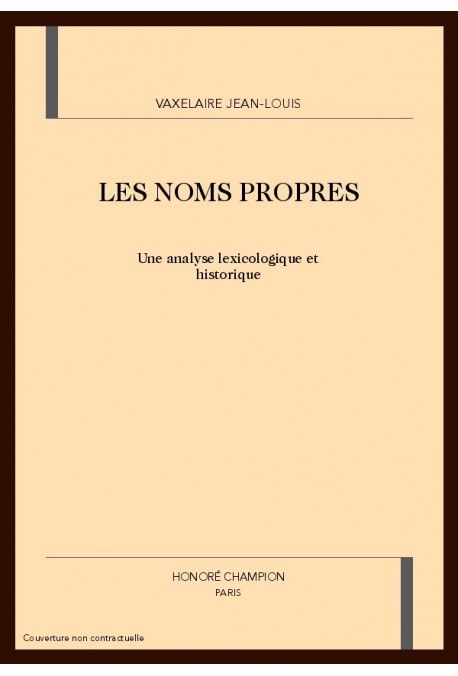 LES NOMS PROPRES. UNE ANALYSE LEXICOLOGIQUE ET HISTORIQUE