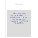 L'EXPERIENCE DU LECTEUR DANS LES ROMANS DE CLAUDE SIMON. LECTURE STUDIEUSE ET LECTURE POIGNANTE.