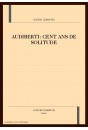 AUDIBERTI: CENT ANS DE SOLITUDE