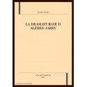 LA DRAMATURGIE D ALFRED JARRY