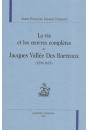 LA VIE ET LES OEUVRES COMPLÈTES DE JACQUES VALLÉE DES BARREAUX (1599-1673)