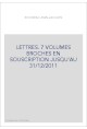 SOUSCRIPTION LETTRES 7 VOLS