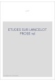 ÉTUDES SUR LE LANCELOT EN PROSE