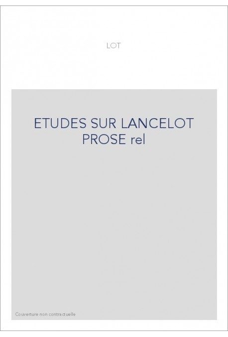 ÉTUDES SUR LE LANCELOT EN PROSE