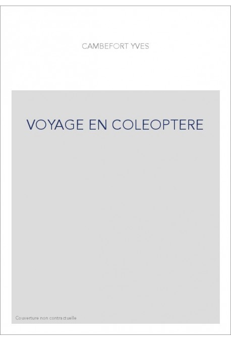 VOYAGE EN COLEOPTERE