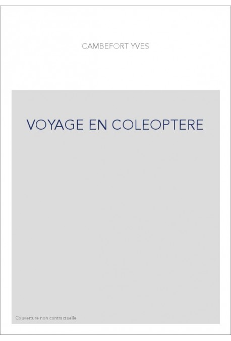 VOYAGE EN COLEOPTERE