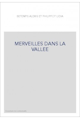 MERVEILLES DANS LA VALLEE