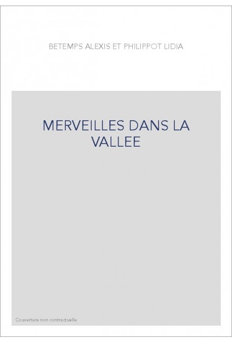 MERVEILLES DANS LA VALLEE