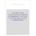 LES PARTITIONS D'ORCHESTRE DE HAYDN A STRAVINSKY. HISTOIRE, LECTURE, REDUCTION, COMMENTAIRE.
