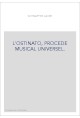 L'OSTINATO, PROCEDE MUSICAL UNIVERSEL.
