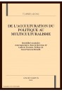 DE L'ACCULTURATION DU POLITIQUE AU MULTICULTURALISME