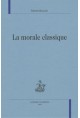LA MORALE CLASSIQUE.