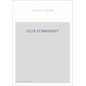 IGOR STRAVINSKY.