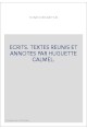 ECRITS. TEXTES REUNIS ET ANNOTES PAR HUGUETTE CALMEL.