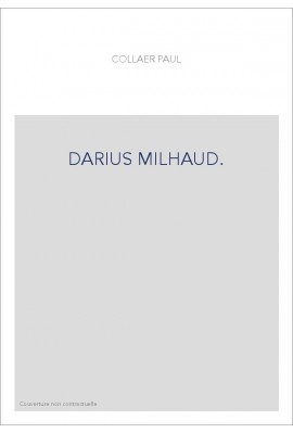 DARIUS MILHAUD.