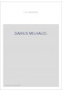 DARIUS MILHAUD.