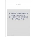 LA TIERCE HARMONIQUE DANS LA MUSIQUE OCCIDENTALE. ORIGINE ET EVOLUTION.