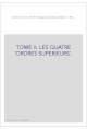 RITUELS DU RITE FRANÇAIS MODERNE. 1786. T2 : LES QUATRE 'ORDRES SUPERIEURS'.