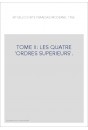 RITUELS DU RITE FRANÇAIS MODERNE. 1786. T2 : LES QUATRE 'ORDRES SUPERIEURS'.